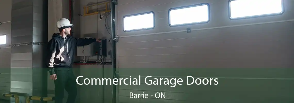 Commercial Garage Doors Barrie - ON