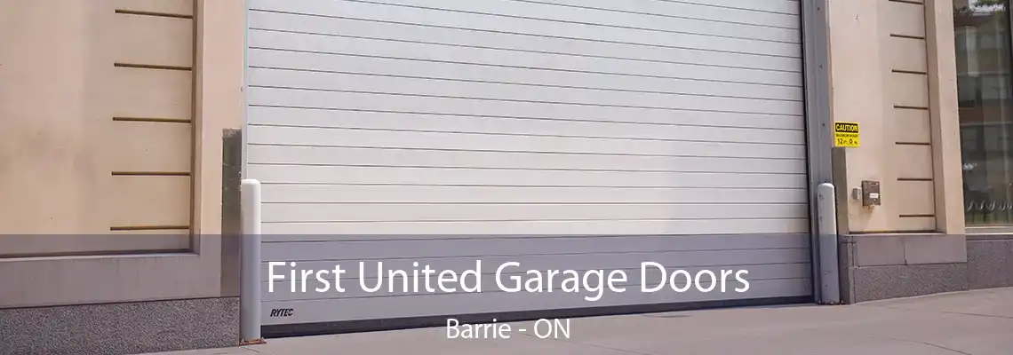 First United Garage Doors Barrie - ON