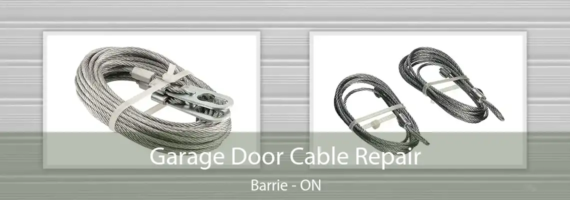 Garage Door Cable Repair Barrie - ON