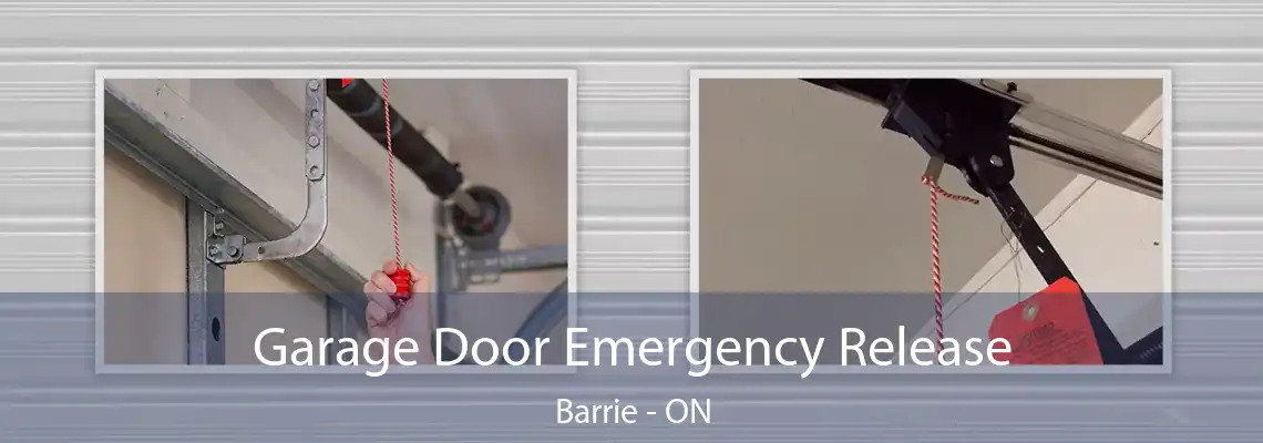 Garage Door Emergency Release Barrie - ON