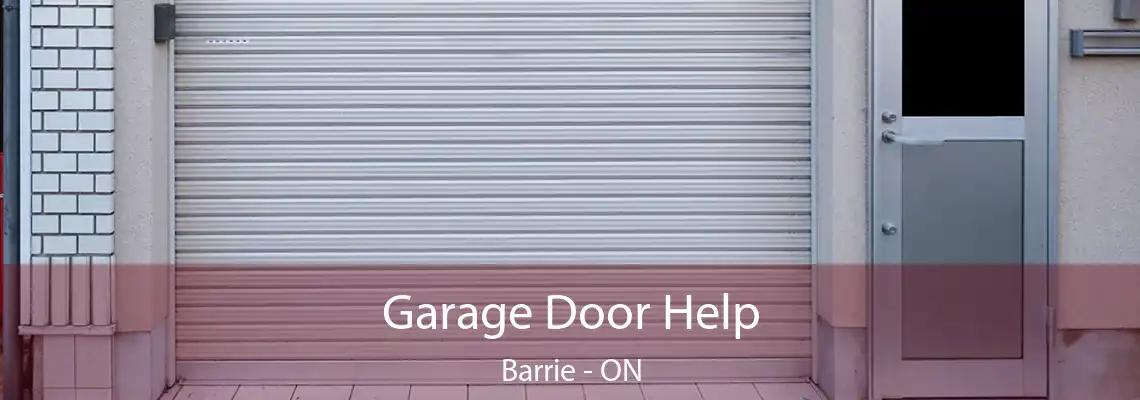 Garage Door Help Barrie - ON