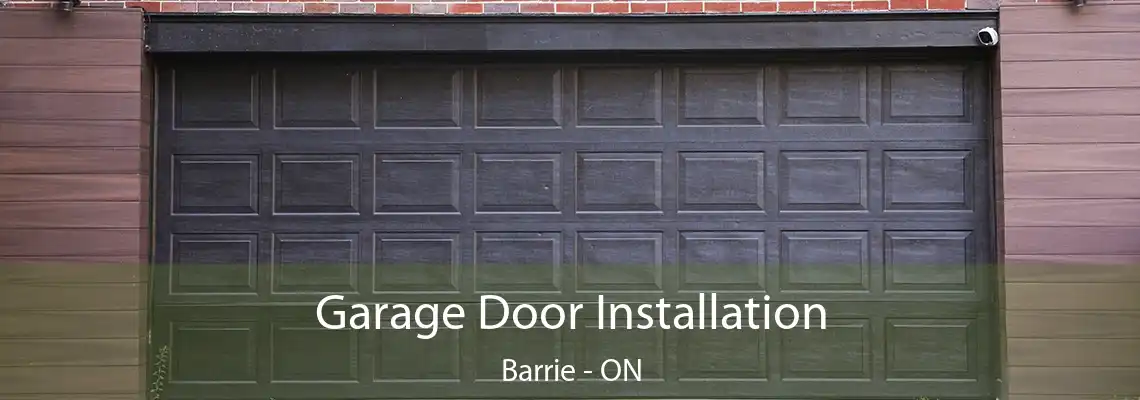 Garage Door Installation Barrie - ON
