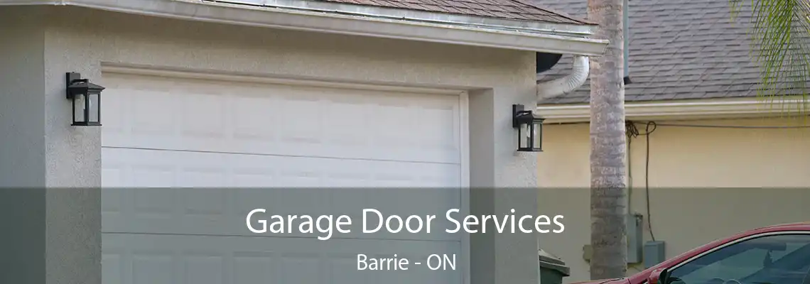  Garage Door Services Barrie - ON