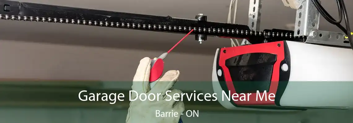 Garage Door Services Near Me Barrie - ON