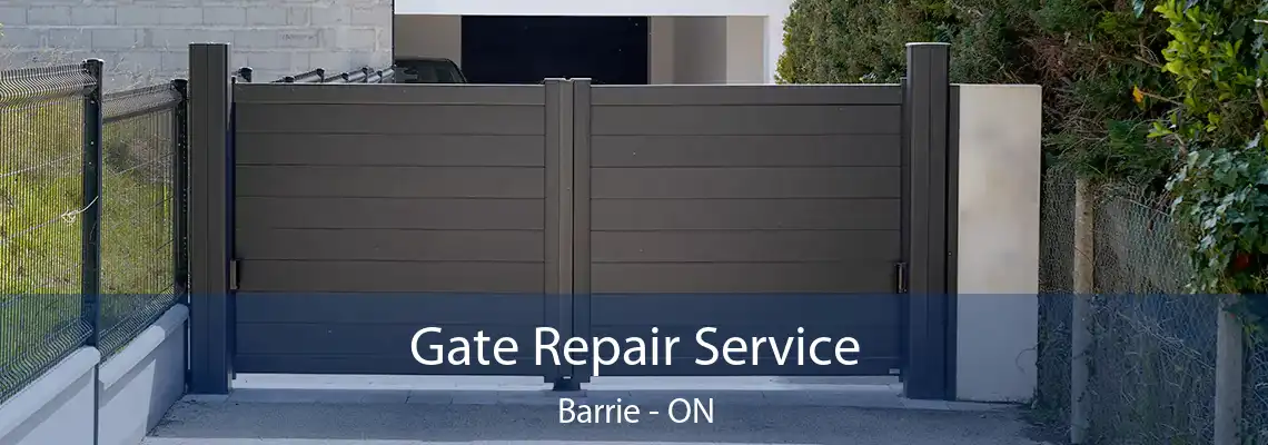 Gate Repair Service Barrie - ON