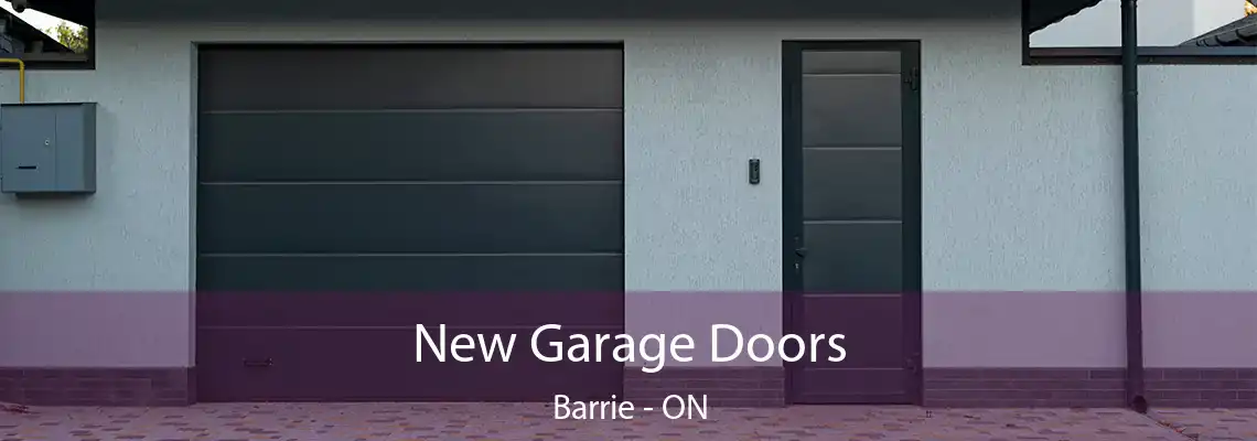 New Garage Doors Barrie - ON