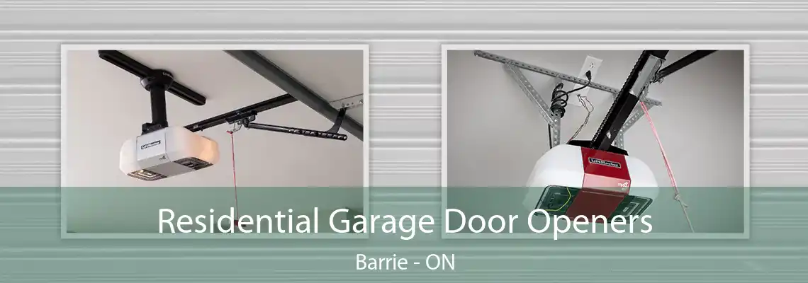 Residential Garage Door Openers Barrie - ON