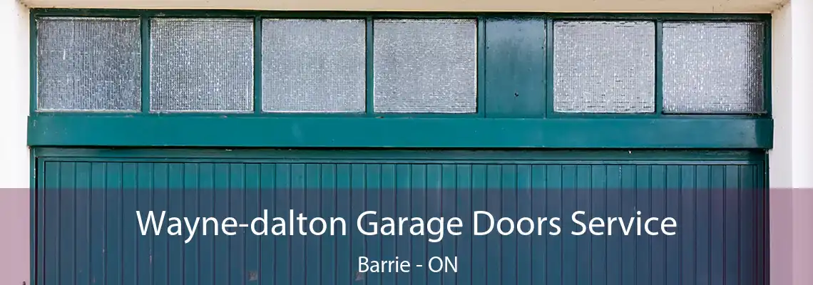 Wayne-dalton Garage Doors Service Barrie - ON